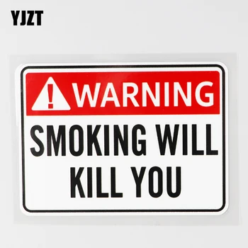 YJZT 11.7 CM X 8,5 CM Varování, Že Kouření Vás Zabije Obtisk PVC Auto Sticker12C-0614