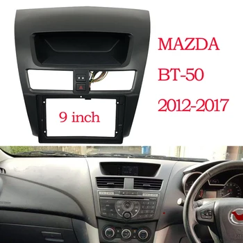 9 palcový 2 din autorádio Fascie Rám Pro MAZDA BT50 BT-50 2012-2017 auto panel Velké Obrazovce Dask Sada Obložení Rámu